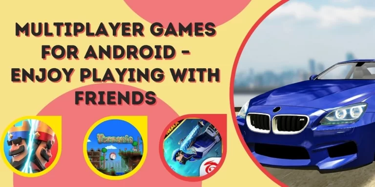 Best Multiplayer Games For Android – Enjoy Playing With friends
